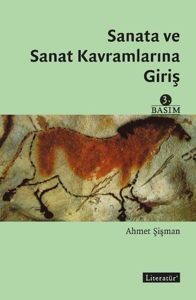 Sanata ve Sanat Kavramlarına Giriş Ahmet Şişman