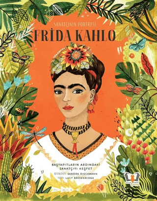 Sanatçının Portresi: Frida Kahlo (Ciltli) Lucy Brownridge