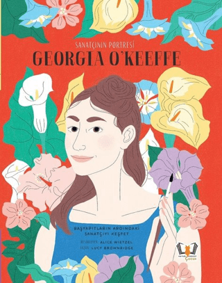 Sanatçının Portresi: Georgia O'Keeffe (Ciltli) Lucy Brownridge