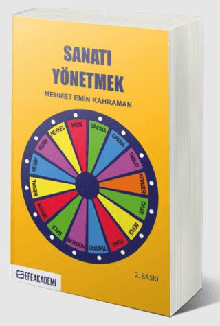 Sanatı Yönetmek Mehmet Emin Kahraman