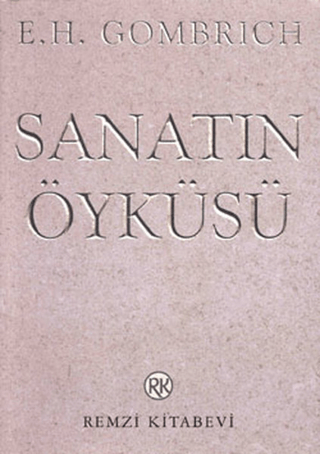 Sanatın Öyküsü E. H. Gombrich