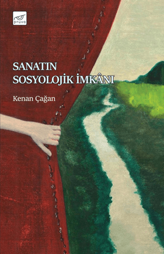 Sanatın Sosyolojik İmkanı Kenan Çağan