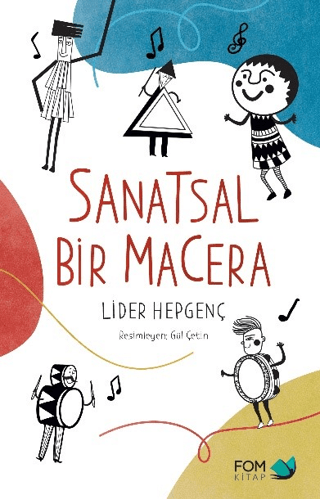 Sanatsal Bir Macera Lider Hepgenç