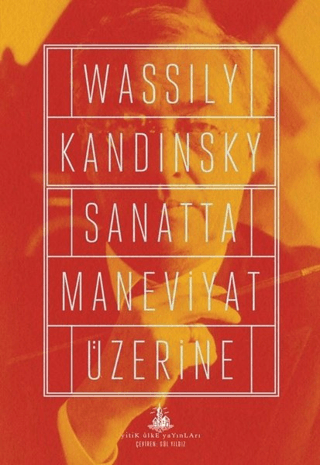 Sanatta Maneviyat Üzerine Wassily Kandinsky