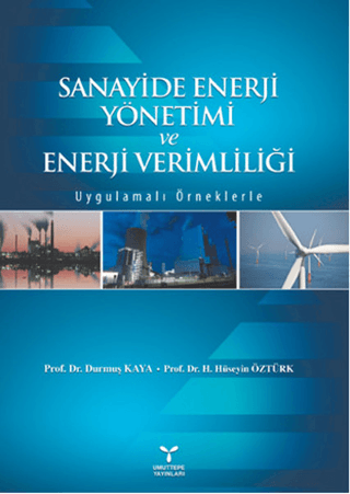 Sanayide Enerji Yönetimi ve Enerji Verimliliği Durmuş Kaya