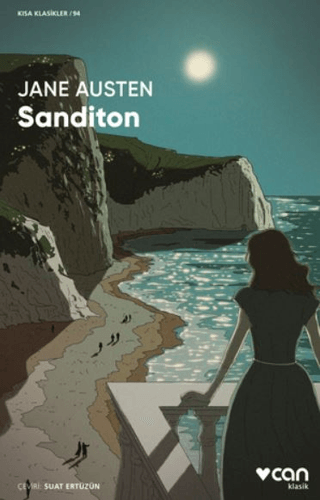 Sanditon - Kısa Klasikler 94 Jane Austen