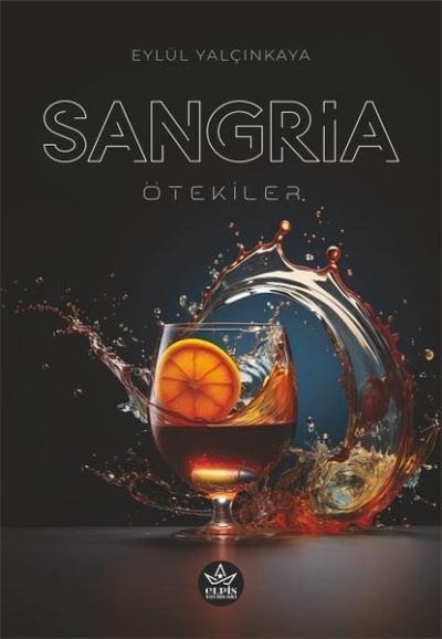 Sangria - Ötekiler Eylül Yalçınkaya