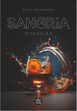 Sangria - Ötekiler Eylül Yalçınkaya