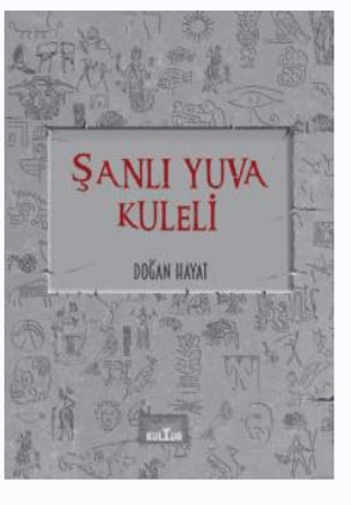 Şanlı Yuva Kuleli Doğan Hayat