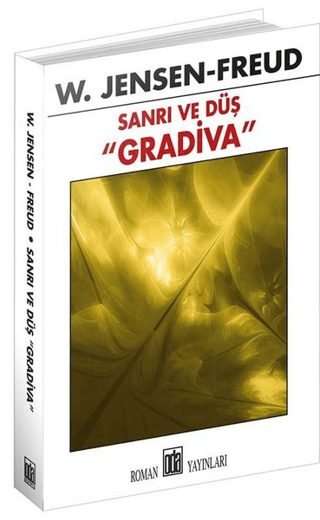 Sanrı ve Düş - Gradiva W. Jensen Freud