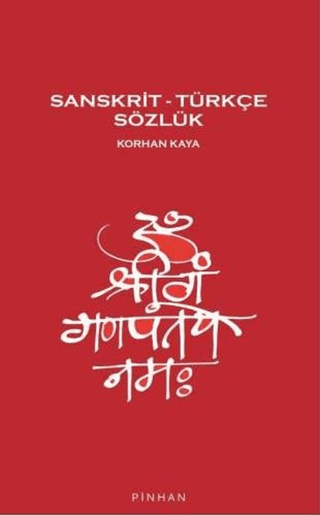 Sanskrit – Türkçe Sözlük Korhan Kaya