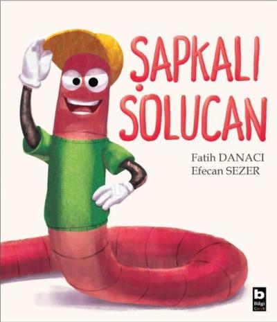 Şapkalı Solucan Efecan Sezer