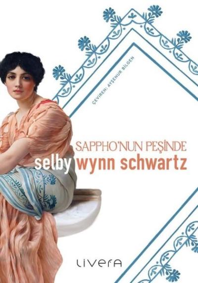 Sappho'nun Peşinde Selby Wynn Schwartz