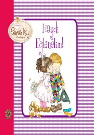 Sarah Kay - Haydi Eğlenelim (Ciltli) Sarah Kay