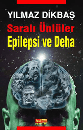 Saralı Ünlüler/Epilepsi ve Deha Yılmaz Dikbaş