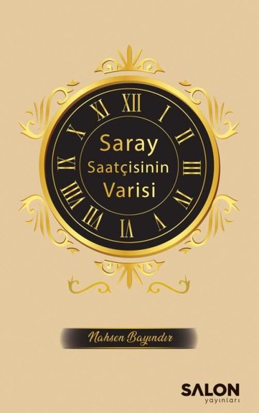 Saray Saatçisinin Varisi Nahsen Bayındır