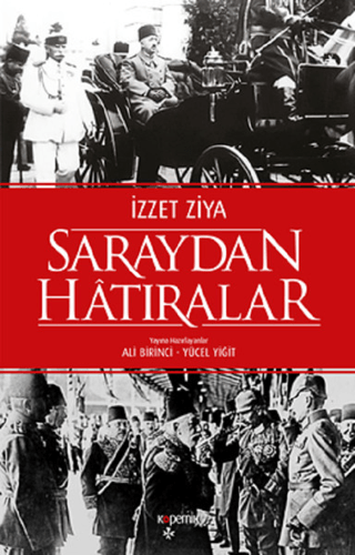 Saraydan Hatıralar İzzet Ziya