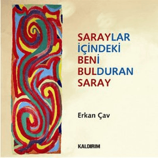 Saraylar İçindeki Beni Bulduran Saray Erkan Çav