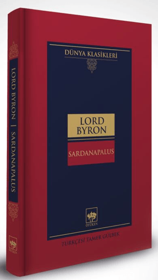 Sardanapalus - Dünya Klasikleri Lord Byron