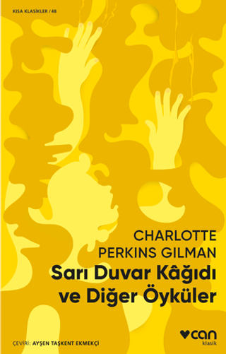 Sarı Duvar Kağıdı ve Diğer Öyküler Charlotte Perkins Gilman