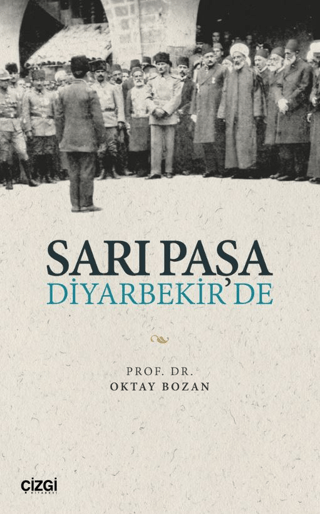 Sarı Paşa Diyarbekir'de Oktay Bozan