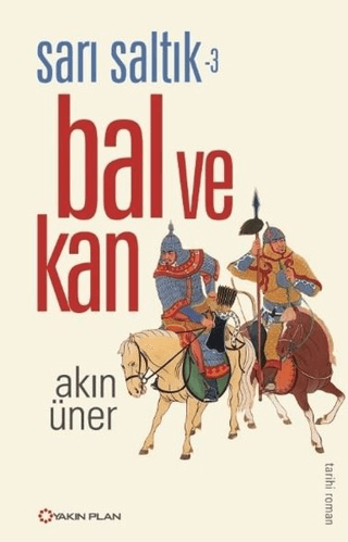 Sarı Saltık 3 - Bal ve Kan Akın Üner