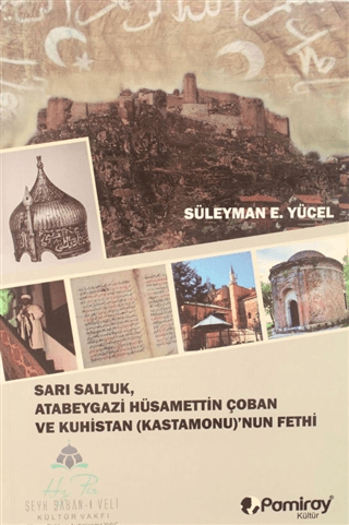 Sarı Saltuk, Atabeygazi Hüsamettin Çoban ve Kuhistan (Kastamonu)'nun F