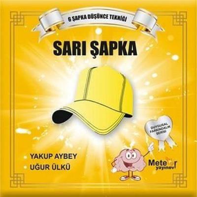 Sarı Şapka - Duygusal Farkındalık Serisi Uğur Ülkü