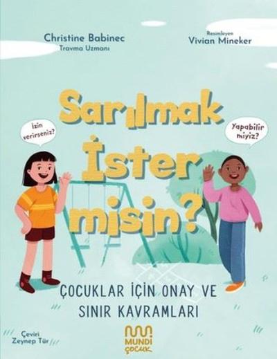 Sarılmak İster misin? Çocuklar İçin Onay ve Sınır Kavramları Christine