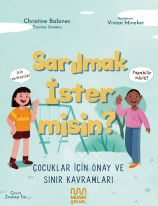 Sarılmak İster misin? Çocuklar İçin Onay ve Sınır Kavramları Christine