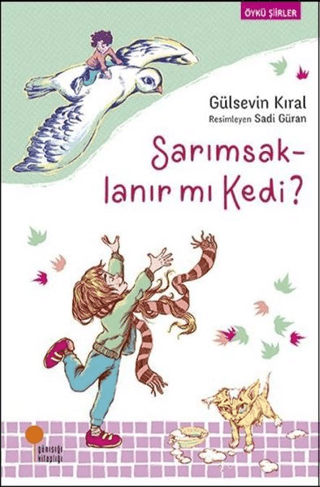 Sarımsaklanır mı Kedi? Gülsevin Kıral