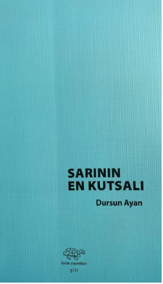 Sarının En Kutsalı Dursun Ayan