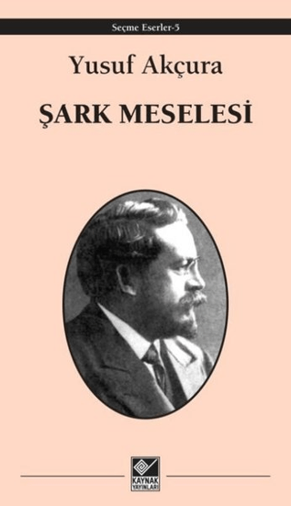 Şark Meselesi Yusuf Akçura