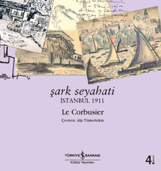 Şark Seyahati - İstanbul 1911 %28 indirimli Le Corbusier