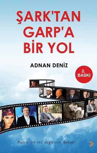 Şark'tan Garp’a Bir Yol Adnan Deniz