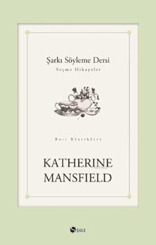 Şarkı Söyleme Dersi %35 indirimli Katherine Mansfield