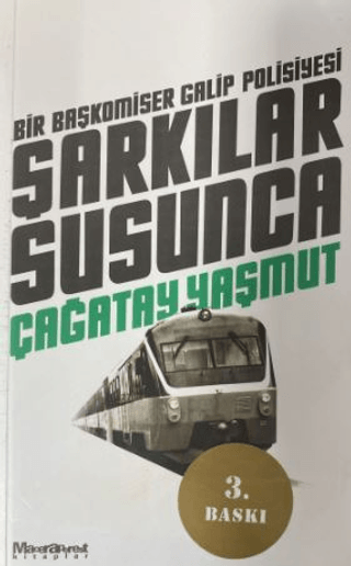 Şarkılar Susunca Çağatay Yaşmut