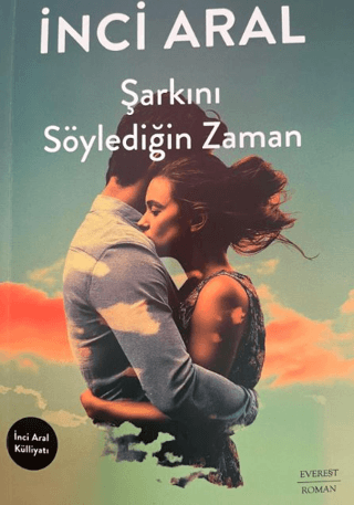 Şarkını Söylediğin Zaman İnci Aral