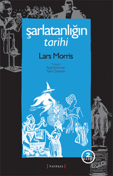 Şarlatanlığın Tarihi Lars Morris