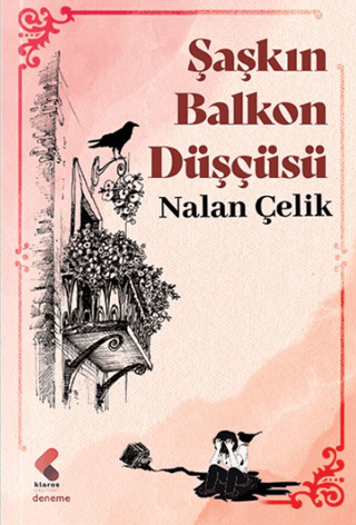 Şaşkın Balkon Düşçüsü Nalan Çelik