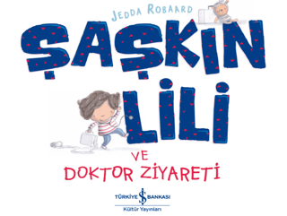 Şaşkın Lili ve Doktor Ziyareti Jedda Robaard