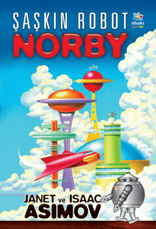 Şaşkın Robot Norby İsaac Asimov