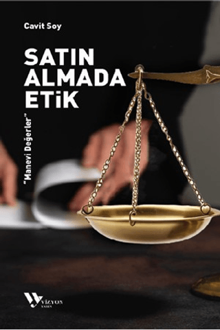 Satın Almada Etik - Manevi Değerler Cavit Soy