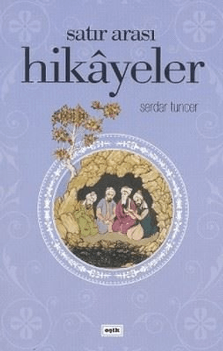 Satır Arası Hikayeler %25 indirimli Serdar Tuncer