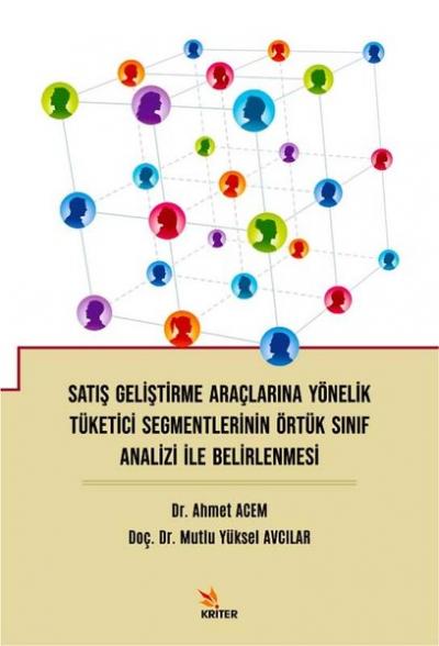 Satış Geliştirme Araçlarına Yönelik Tüketici Segmentlerinin Örtük Sını