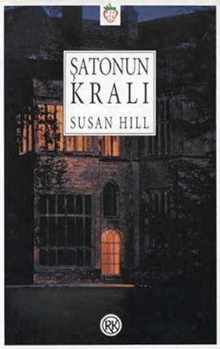 Şatonun Kralı Susan Hill