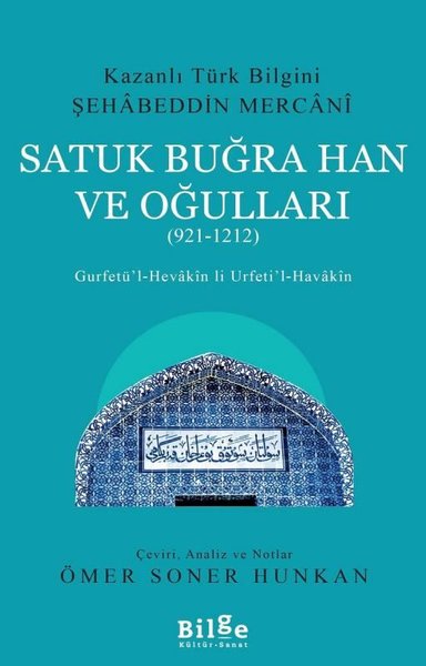 Satuk Buğra Han ve Oğulları (921-1212) Şehabeddin Mercani