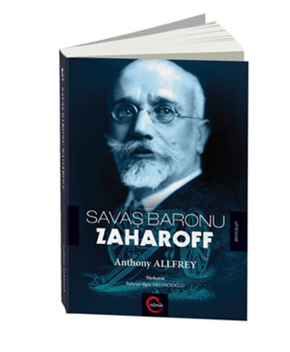 Savaş Baronu Zaharoff Anthony Allfrey