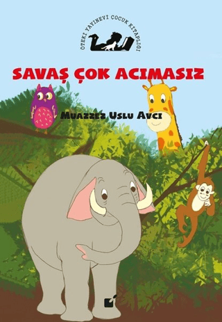 Savaş Çok Acımasız Muazzez Uslu Avcı