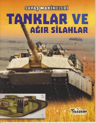 Savaş Makineleri - Tanklar ve Ağır Silahlar Chris Oxlade